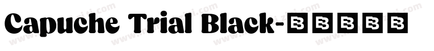Capuche Trial Black字体转换